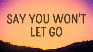 James Arthur - Say You Won't Let Go