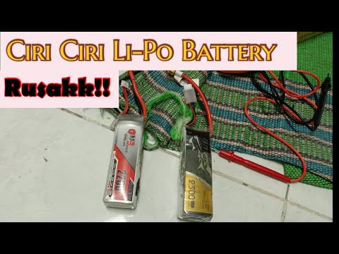 Ciri-Ciri Baterai Li-Po Rusak!
