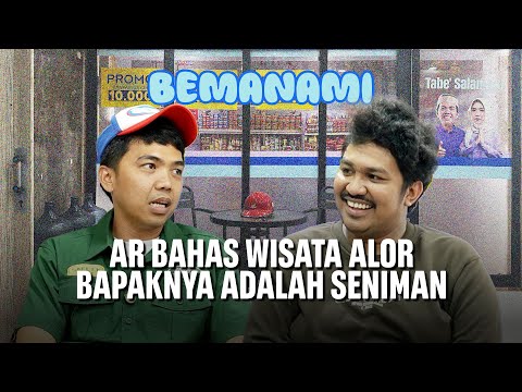 ORANG TUA AR ADALAH SENIMAN HANDAL - BEMANAMI EPS 37