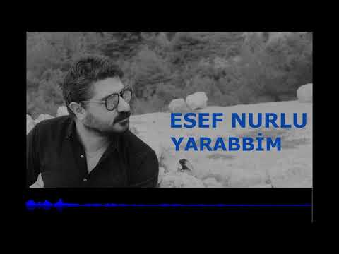 Esef Nurlu - Yarabbim - "Official Audio" YENİ