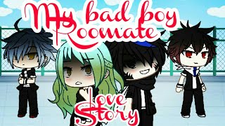 My bad boy Roomate love story//gacha life//Glmm//part1-2