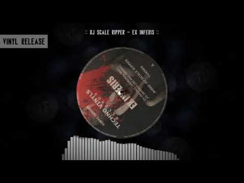 [DARK TECHNO] Dj Scale Ripper - Ex Inferis