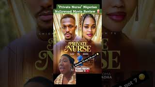 Private Nurse Nollywood Movie Review - My Honest Take #movie #africanfilms #nollywoodmovies