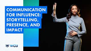 Communication for Influence: Storytelling, Presence, and Impact