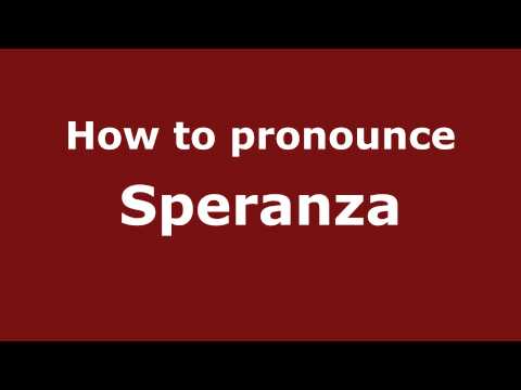 How to pronounce Speranza