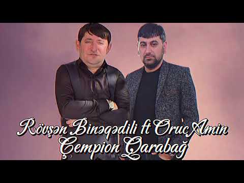 Rövşen Bineqedili feat Oruc Amin - Cempion Qarabağ (Cempionlar Liqası Qarabağ FK)