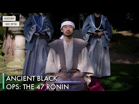 Ancient Black Ops: The 47 Ronin