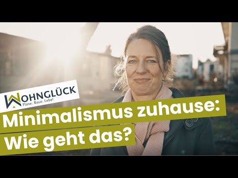 Minimalismus zuhause: Wie geht das?
