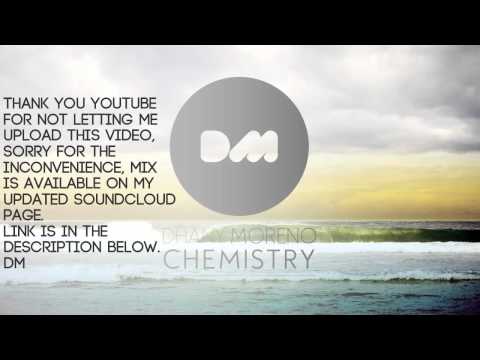 Dhany Moreno - CHEMISTRY (1h33min Liveset)