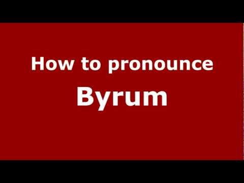 How to Pronounce Byrum - PronounceNames.com
