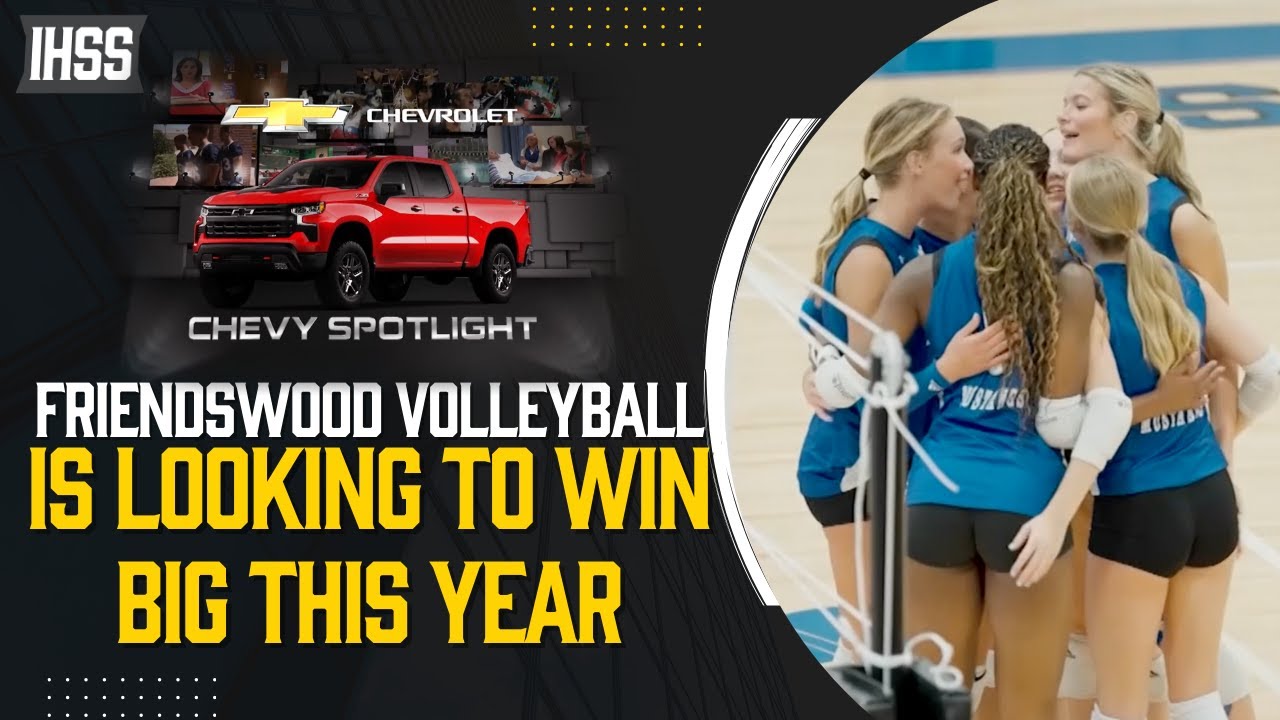 Friendswood Volleyball: A Legacy of Excellence & Future Stars | Chevy Spotlight