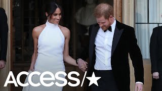Meghan Markle &amp; Prince Harry's Private Evening Wedding Reception: All The Rumored Details | Access