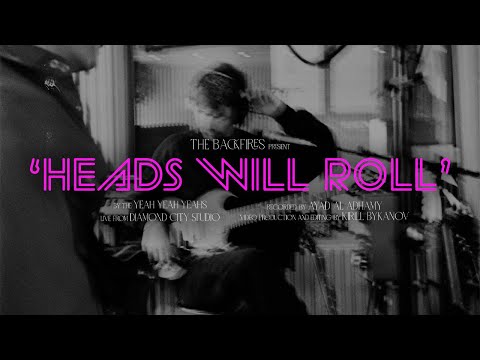 The Backfires - Heads Will Roll (Live from Diamond City Studio)