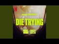 Die Trying