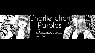 Brigitte - Oh Charlie chéri - Paroles ♪