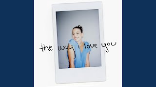 The Way I Love You