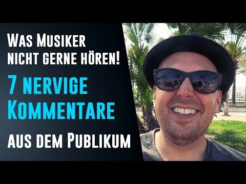 Was Musiker nicht gerne hören - 7 nervige Kommentare aus dem Publikum