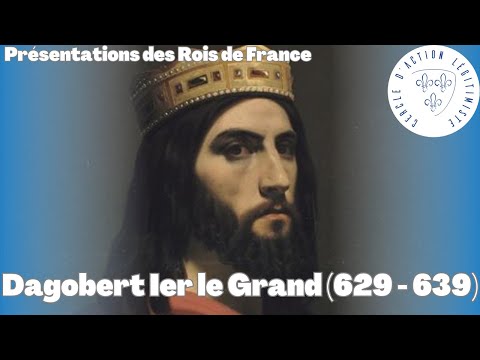 Dagobert Ier le Grand (629 - 639) - Présentations des Rois de France