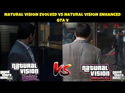 GTAV | NATURAL VISION EVOLVED VS NATURAL VISION ENHANCED COMPARISON | FULL GRAPHICS MOD COMPARISON