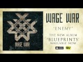 Wage War - Enemy