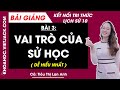 Bài giảng Lịch sử 10 Bài 3. Vai trò của Sử học