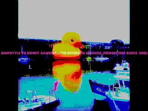 JumpStyle VS Sidney Samson - The Riverside HaHaHa (HorseCore Remix 2010).wmv