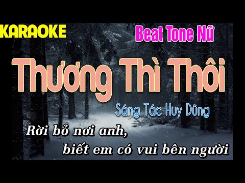 Thương Thì Thôi Karaoke Tone Nữ Beat Chuẩn