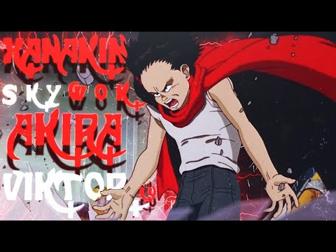 XANAKIN SKYWOK - AKIRA FT. VIKTOR LU