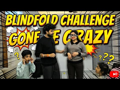 Blindfold challenge with wife gone crazy 🤪 