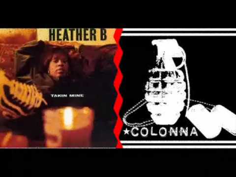 Heather B. - My Kinda Nigga feat. M.O.P.  // COLONNA rmx
