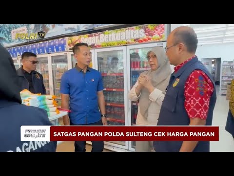 PRESISI UPDATE: SATGAS POLDA SULTENG PANTAU STOK PANGAN 27/03/2025 20.30
