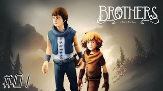 2人の兄弟の大冒険の物語【ブラザーズ : 2人の息子の物語】#01