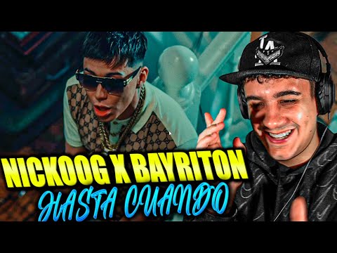 (REACCIÓN) HASTA CUANDO - NICKOOG CLK FT BAYRITON