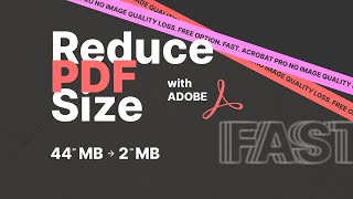 Reduce PDF Size Quickly Using Adobe Tools