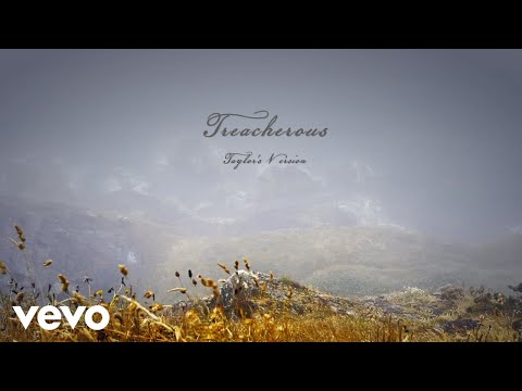 Taylor Swift – Treacherous (Taylor’s Version) (Lyric Video)