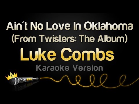 Luke Combs - Ain't No Love In Oklahoma (From Twisters: The Album) (Karaoke Version)