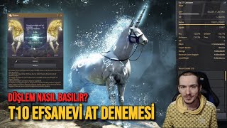 Black Desert Online | T10 EFSANEVİ AT  (DÜŞLEM NASIL BASILIR?)