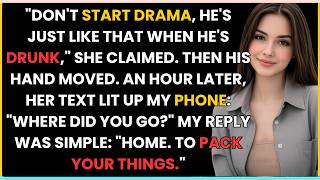 DON'T START DRAMA, HE'S JUST LIKE THAT WHEN HE'S DRUNK," SHE CLAIMED. THEN HIS HAND MOVED. AN HOUR