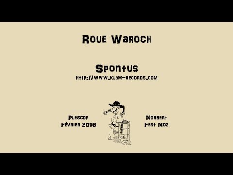Spontus au Fest Noz Roue Waroch 2016 / Scottish