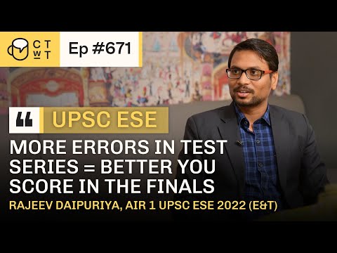 CTwT E671 - UPSC ESE 2022 (Electronics Engineering) Topper Rajeev Daipuriya AIR 1 #ese2023 #gate2023