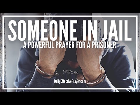 Prayer For Someone In Jail or Prison | Prisoner Prayer Video