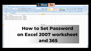 How to Set Password on Excel 2007 worksheet and 365