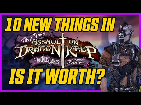 10 New Things Added to Dragon Keep Stand-Alone! Is It Worth $10? // Tiny Tina's One Shot Adventure