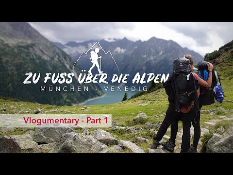 Hiking across the Alps | Dream Trail Munich – Venice | Vlogumentary Part 1