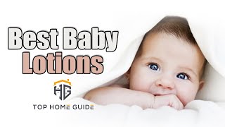 ▶️Baby Lotions: Top 5 Best Baby Lotions in 2020 - [ Buying G