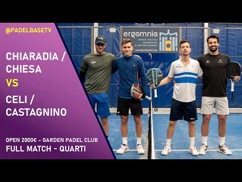 QUARTI MASCHILE - VI OPEN 2000€ PADEL GARDEN  - Chiaradia  / Chiesa VS Celi / Castagnino