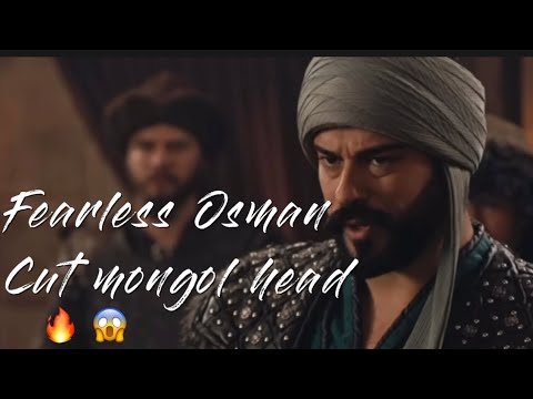 Fearless Osman Cut Mongol Head
