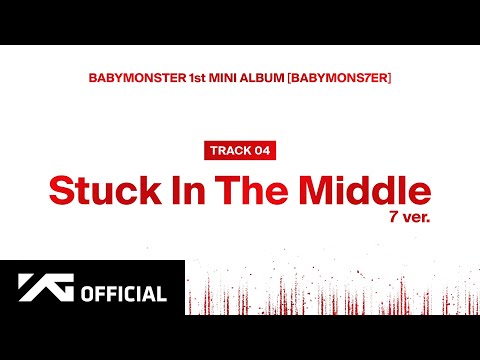 BABYMONSTER - ‘Stuck In The Middle (7 ver.)’ (Official Audio)