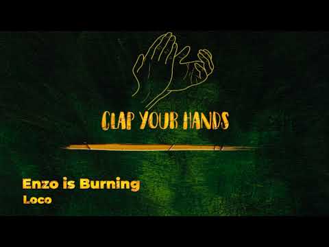 Enzo is Burning - Loco