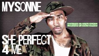 Mysonne - She Perfect 4 Me - New Hip Hop Song - Rap Video